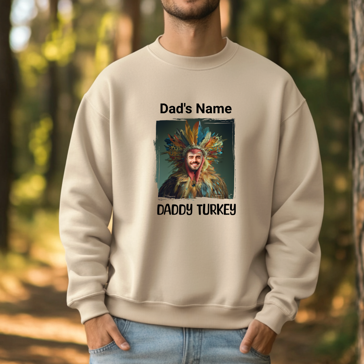 Custom Funny Thanksgiving Sweatshirt (Daddy Turkey) - Weave West