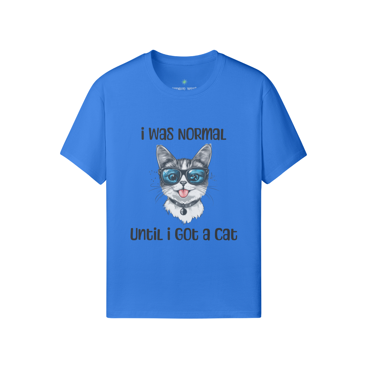 Unisex Funny Cat Cotton T Shirt (I Was Normal) - Weave West