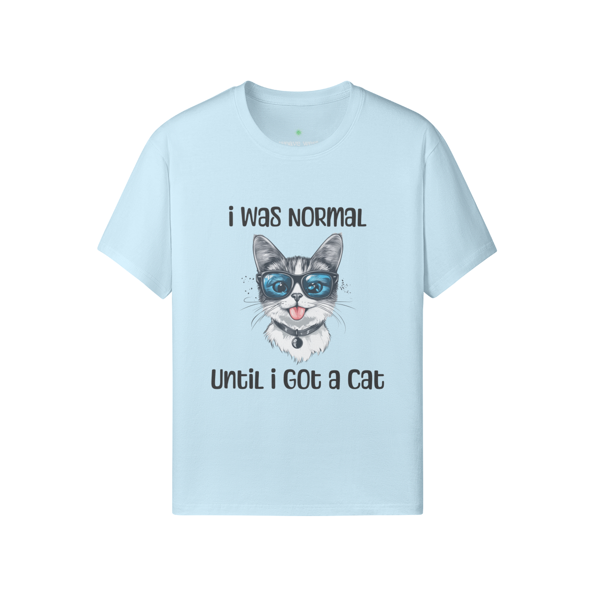 Unisex Funny Cat Cotton T Shirt (I Was Normal) - Weave West