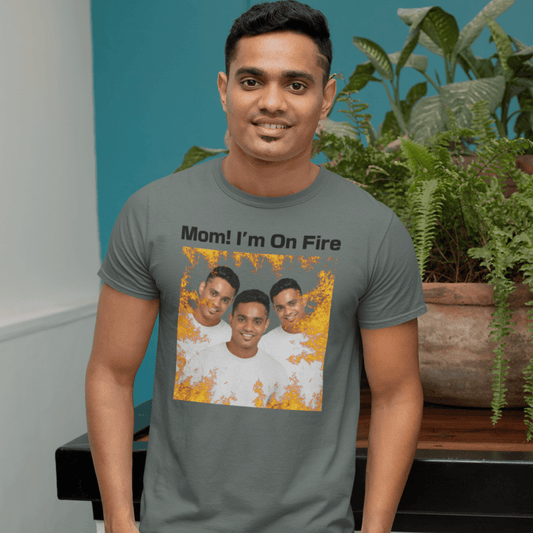 Custom Photo T Shirt Eclipse Gray (Mom! I m On Fire) - Weave West